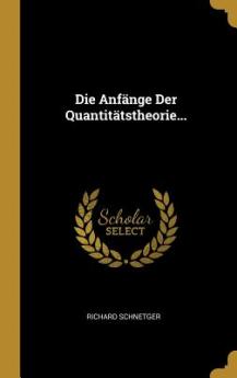 Anfänge Der Quantitätstheorie...