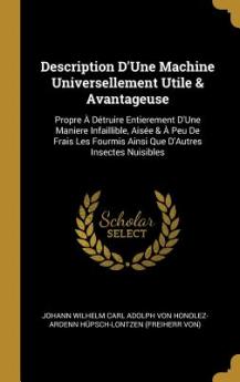 Description D'Une Machine Universellement Utile & Avantageuse
