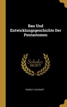 Bau Und Entwicklungsgeschichte Der Pentastomen