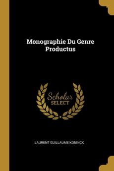 Monographie Du Genre Productus