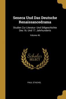 Seneca Und Das Deutsche Renaissancedrama