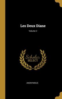Les Deux Diane; Volume 2