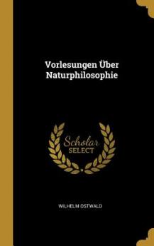 Vorlesungen Über Naturphilosophie