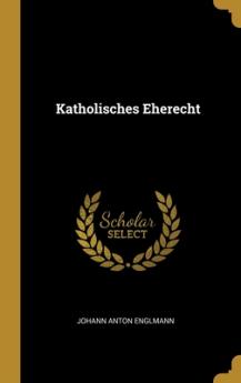 Katholisches Eherecht