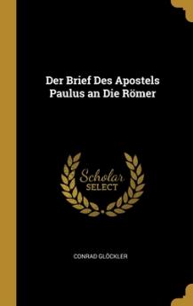 Brief Des Apostels Paulus an Die Römer