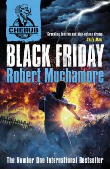 CHERUB BOOK 15: BLACK FRIDAY