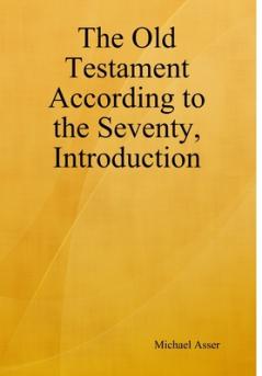 The Old Testament According to the Seventy Introduction