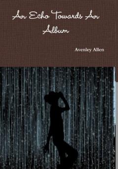 An Echo Towards An Album
