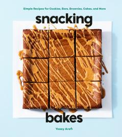 SNACKING BAKES: SIMPLE RECIPES FOR COOKI