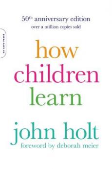 HOW CHILDREN LEARN 50TH ANNIVERSARY EDITION