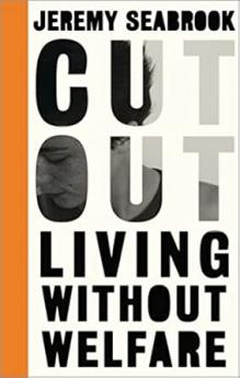 Cut Out: Living Without Welfare