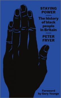Staying Power: The History of Black People in Britain