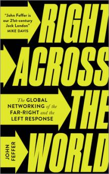 Right Across the World: The Global Networking of the Far-Right and the Left Response