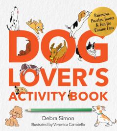 A DOG LOVER'S ACTIVITY BOOK