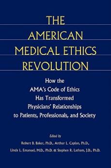The American Medical Ethics Revolution