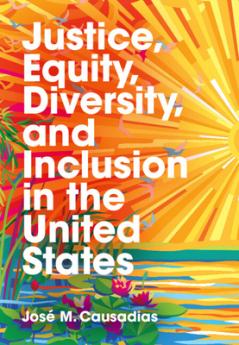 Justice Equity Diversity and Inclusion in the United States