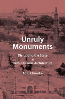 Unruly Monuments