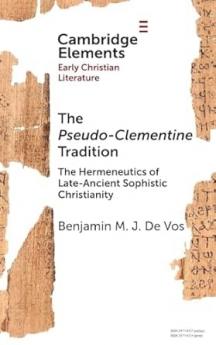 The <i>Pseudo-Clementine</i> Tradition