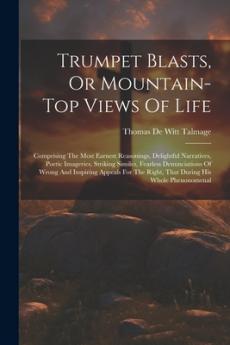 Trumpet Blasts Or Mountain-top Views Of Life