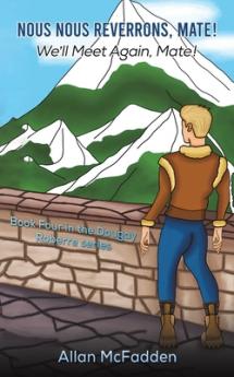 Nous Nous Reverrons Mate! We'll Meet Again Mate!