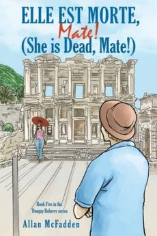 Elle est Morte Mate! (She is Dead Mate!)