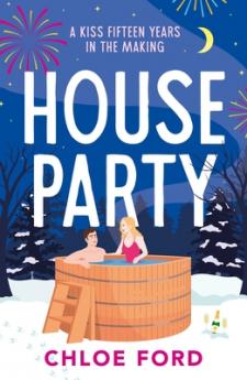 House Party: A swoonworthy forced proximity best friend's older brother rom-com perfect for winter 2026!