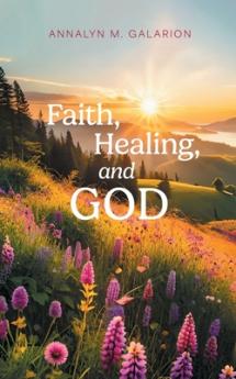 Faith Healing and God