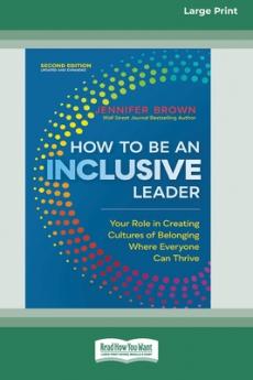 How to Be an Inclusive Leader Second Edition