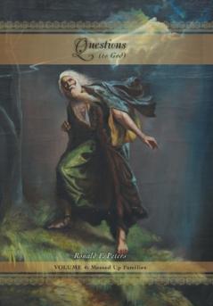 Questions to God Volume 4