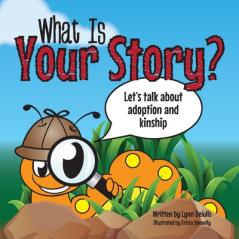 What Is Your Story?