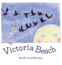 Good Night Good Night Victoria Beach