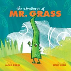 Adventures of Mr. Grass