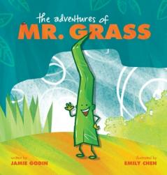 Adventures of Mr. Grass