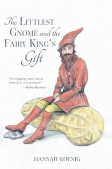 Littlest Gnome and the Fairy King's Gift