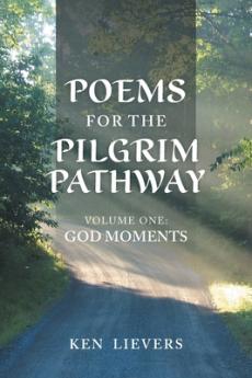 Poems for the Pilgrim Pathway Volume One