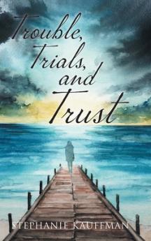 Trouble Trials and Trust