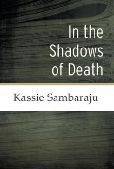 In the Shadows of Death