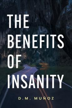 Benefits of Insanity