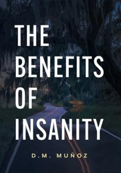 Benefits of Insanity