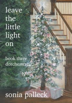 Leave the Little Light On Book Three