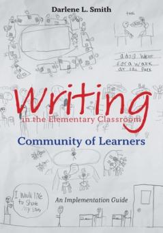 Writing in the Elementary Classroom Community of Learners