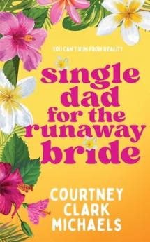 Single Dad for the Runaway Bride