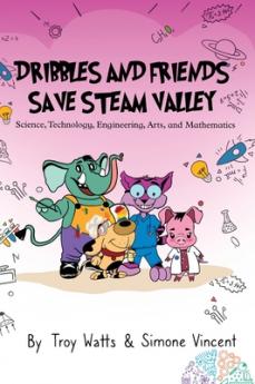 Dribbles and Friends Save STEAM Valley