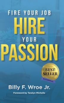 Fire Your Job Hire Your Passion