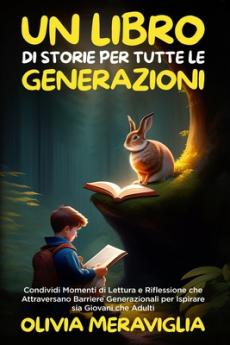 Libro di Storie per Tutte le Generazioni
