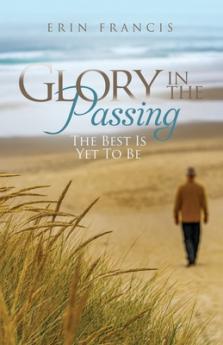 Glory in the Passing