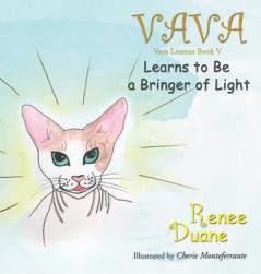 Vava Learns To Be A Bringer Of Light
