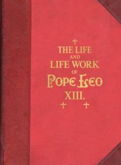 Life and Work of Pope Leo XIII