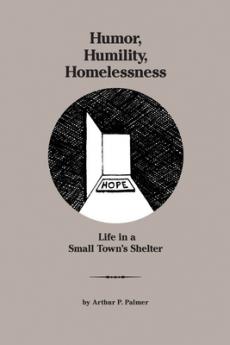 Humor Humility Homelessness