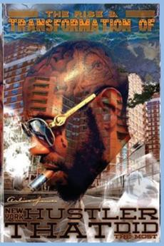 Rise & Transformation of New York hustler that did the most